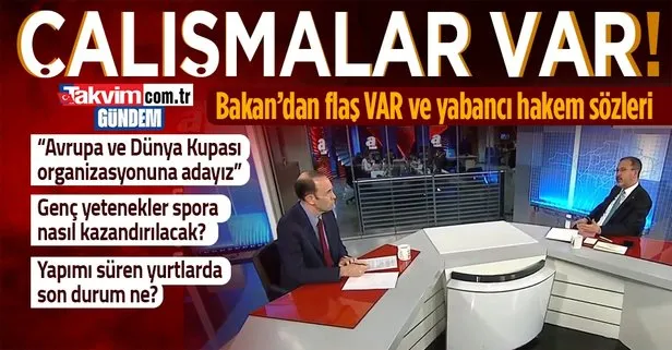 Gençlik ve Spor Bakanı Mehmet Muharrem Kasapoğlu’ndan VAR kayıtlarıyla ilgili flaş açıklama