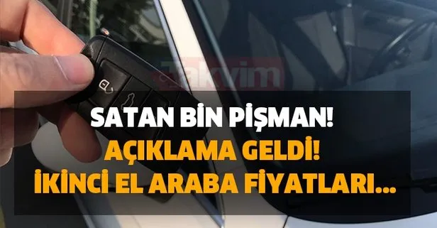 https www takvim com tr ekonomi 2020 11 29 satan bin pisman aciklama geldi ikinci el araba fiyatlari duser mi ne olur 2 ay sonra 20000 bin tl otv indirimi beklerken zam soku