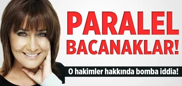 Paralel hakimler bacanak çıktı