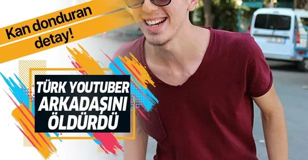 Türk YouTuber Arif Gökçe arkadaşını öldürdü! Kan donduran detaylar!