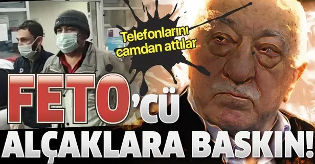 İstanbul’da FETÖ operasyonu: Polisleri gören şüpheli, cep telefonlarını pencereden attı