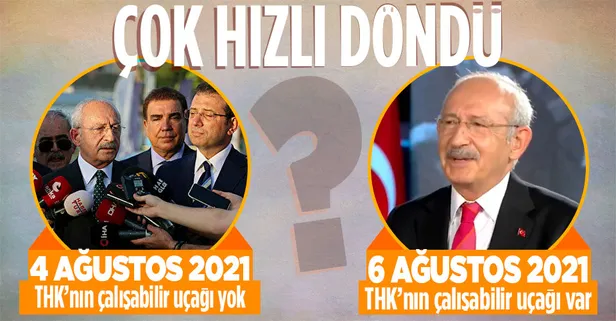 CHP Genel Başkanı Kemal Kılıçdaroğlu yine kendisiyle çelişti: THK'da uçacak uçak var mı yok mu?