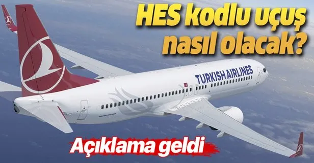 Son dakika: Türk Hava Yolları’ndan HES kodu ile uçuş açıklaması