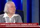 Adalet Ağaoğlu 91 yaşında vefat etti
