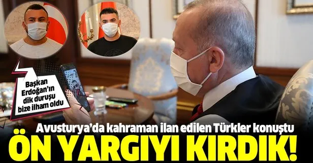 Avusturya’da kahraman ilan edilen Türkler konuştu: Başkan Erdoğan’ın dik duruşu bize ilham oldu
