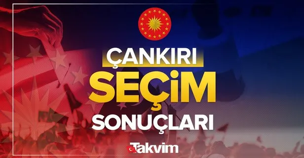 Çankırı 2023 Cumhurbaşkanlığı 2.tur seçim sonuçları! Başkan Recep Tayyip Erdoğan, Kemal Kılıçdaroğlu oy oranları, kim kazandı, yüzde kaç oy aldı?