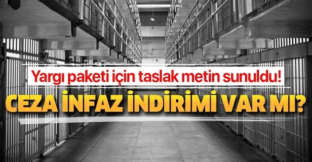 Yargı paketi taslak metni sunuldu! Af var mı, kimler yararlanacak?