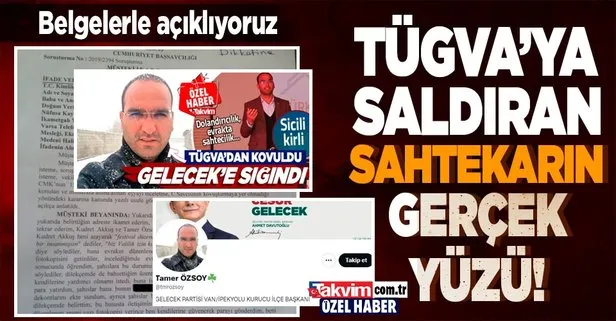 TÜGVA’yı hedef alan Gelecek Partili Tamer Özsoy’un yaptığı sahtekarlığın belgeleri ortaya çıktı!