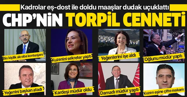 CHP'li belediyelerin torpil listesi! Kadrolar eş-dost ile doldu, maaşlar dudak uçuklattı