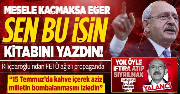 Mesele kaçmaksa Kılıçdaroğlu bu işin kitabını yazar