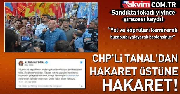 CHP’li Tanal’dan AK Parti seçmenine köprü kemirmeli, buzdolabı yalamalı tweet