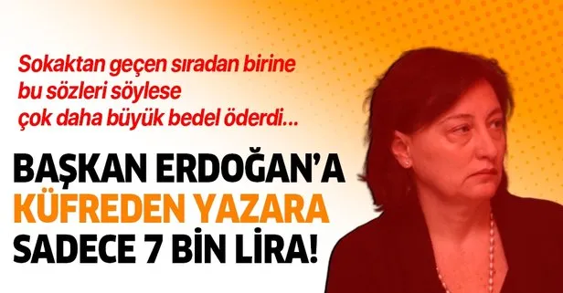 Başkan Erdoğan’a küfreden Perihan Mağden’in cezası onandı: 7 bin lira ödeyecek