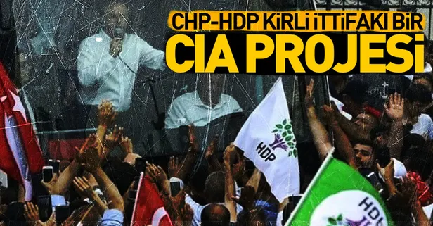 HDP VE CHP ittifakının yolu CIA'de kesişti