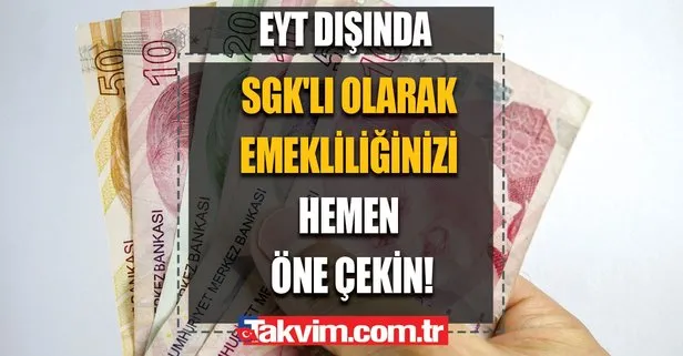 EYT’lerin dışında eksik primleriyle emekli olamayanlar bu yöntemle emekli oluyor! SGK’lı olarak emekliliğinizi hemen öne çekin!