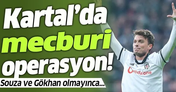 Beşiktaş’ta zoraki operasyon! Souza ve Gökhan’ın yokluğu farklı arayışlara itti