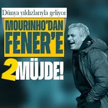 Jose Mourinho’dan Fenerbahçe’ye 2 müjde! Dünya yıldızlarıyla geliyor