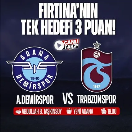 Adana Demirspor - Trabzonspor | CANLI