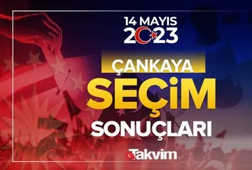 Ankara Çankaya seçim sonuçları!
