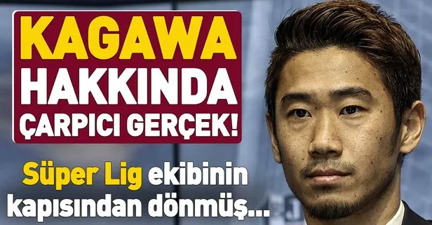 Kagawa Fenerbahçe’nin kapısından dönmüş!