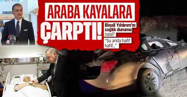 AK Parti Sözcüsü Ömer Çelik Başakşehir Çam ve Sakura Hastanesi'nde Binali Yıldırım'ı ziyaret etti: Arabanın kayalara çarptığı çok ciddi bir kazaydı