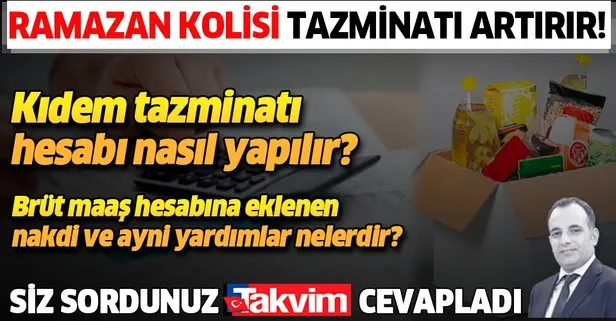 Ramazan kolisi tazminatını artırır