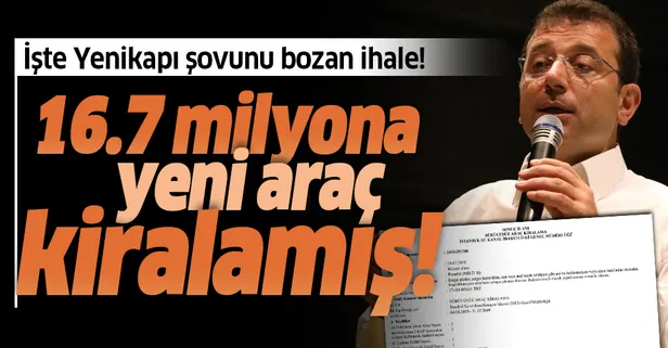 Ekrem İmamoğlu’nun Yenikapı şovunu bozan ihale! 16.7 milyona yeni araç kiralamış