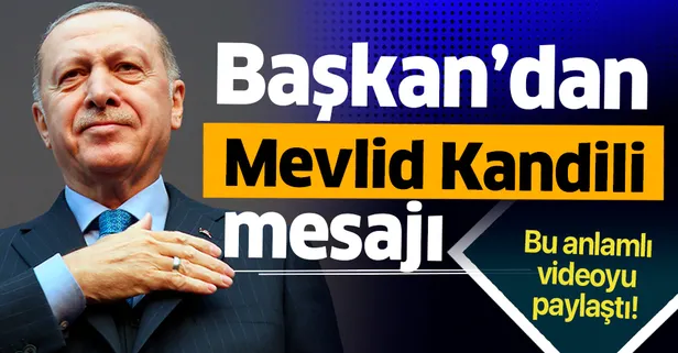 Başkan Erdoğan Mevlid Kandili'ni kutladı!
