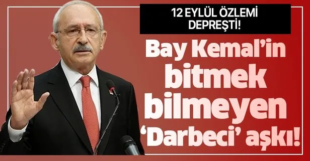 CHP Genel Başkanı Kemal Kılıçdaroğlu’ndan skandal açıklamalar! 12 Eylül 1980 darbesine özlemi depreşti!