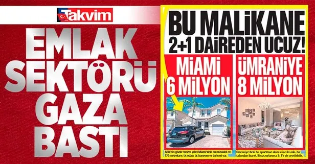 Türkiye emlak sektörü gaza bastı! Ümraniye 2-1 daire 8 milyon satışa çıkarken Miami’de 3 odalı villa 6 milyon