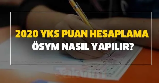 2020 YKS-AYT-TYT-YDT puan hesaplama ÖSYM nasıl yapılır?