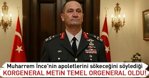 İsmail Metin Temel orgeneral oldu! İsmail Metin Temel kimdir? İsmail Metin Temel nereli?