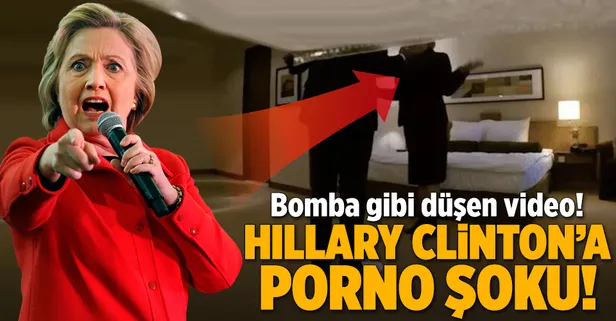 Hillary Clinton'a porno film şoku!