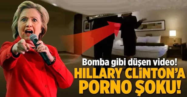 Hillary Clinton’a porno film şoku!