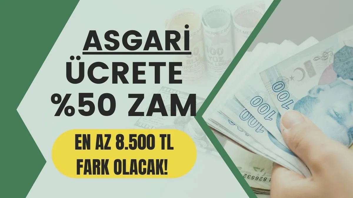 Asgari ücrete %50 zam ayarı! En az 8 bin 500 TL fark hesabı geldi! 2025’te net 25 bin 503 TL...