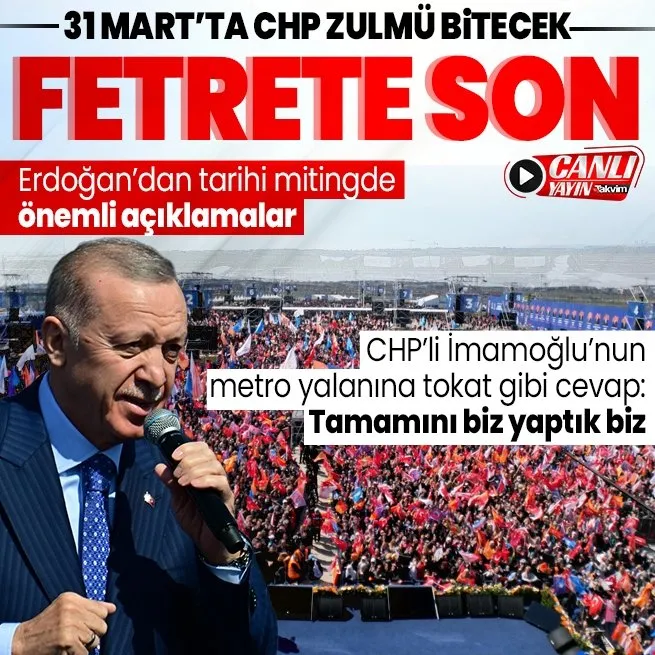 Başkan Erdoğandan Yeniden Büyük İstanbul Mitinginde önemli açıklamalar
