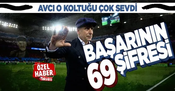 Özel Haber | Abdullah Avcı farkı! Tam 69 hafta...