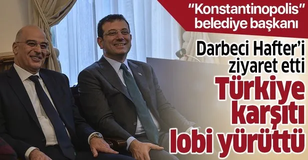 Hafter destekçisi Yunan Bakan, İmamoğlu’nu Konstantinopol’un Belediye Başkanı diye anons etti!