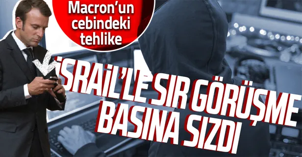 Macron "açıklama" istemişti... İsrail basını Fransa ile gizli görüşmeyi duyurdu! Pegasus krizi derinleşiyor