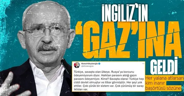 Bloomberg ortaya attı Kılıçdaroğlu ortak oldu! Türkiye Rusya’dan gaz ödemelerini 2024’e ertelemek istedi yalanı çöktü