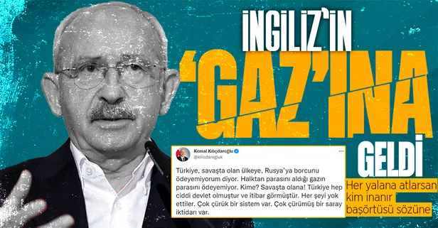 Bloomberg ortaya attı Kılıçdaroğlu ortak oldu! Türkiye Rusya'dan gaz ödemelerini 2024'e ertelemek istedi yalanı çöktü