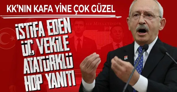 Mehmet Ali Çelebi, Hüseyin Avni Aksoy ve Özcan Özel’in istifasına Kemal Kılıçdaroğlu’ndan Atatürklü HDP yanıtı