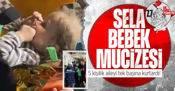 1,5 yaşındaki Sela bebek ve ailesi depremden 96 saat sonra enkazdan kurtarıldı!