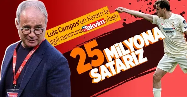 Luis Campos’un Kerem’le ilgili raporuna TAKVİM ulaştı! 25 milyon Euro’ya satarız