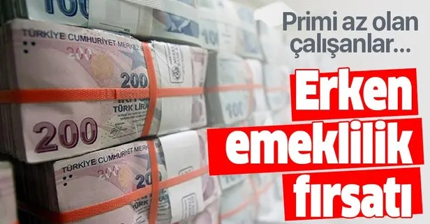 Erken emekli olma fırsatı! Milyonları ilgilendiriyor...