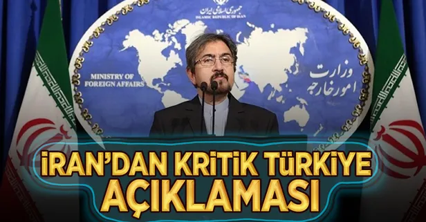 İran'dan kritik Türkiye açıklaması
