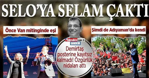 Ekrem İmamoğlu terör tutuklusu Demirtaş’a selam çaktı: Selahattin Demirtaş için adalet diliyoruz