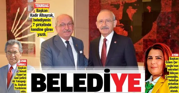 CHP’li Tekirdağ Belediyesi’nde atama skandalı! CHP’li başkan belediyenin 7 şirketinde kendine görev yazdı