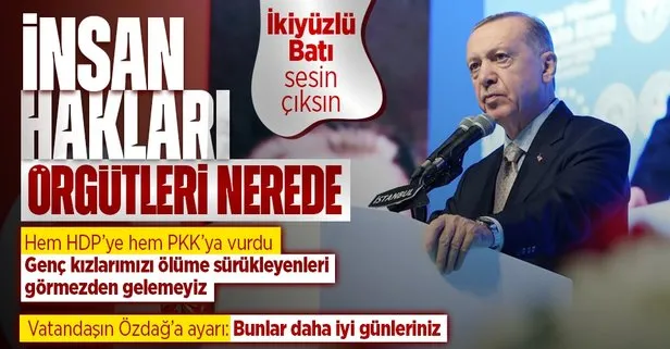 Başkan Erdoğan’dan Kadına Yönelik Şiddetle Mücadele Günü programında Batı’ya terör tepkisi: İnsan hakları örgütleri nerede!