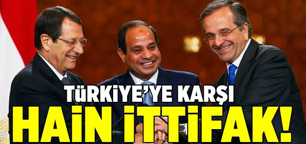 Türkiye’ye karşı kirli ittifak!