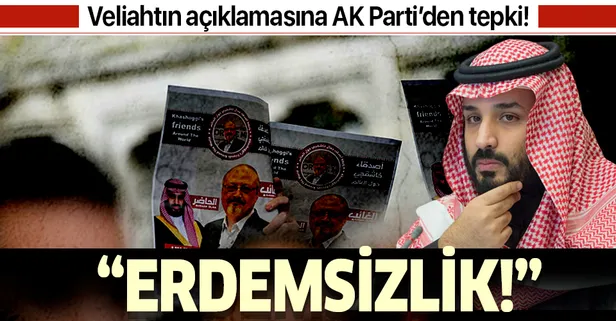 Veliaht Selman'ın Kaşıkçı açıklamasına AK Parti'den tepki: "Erdemsizlik"